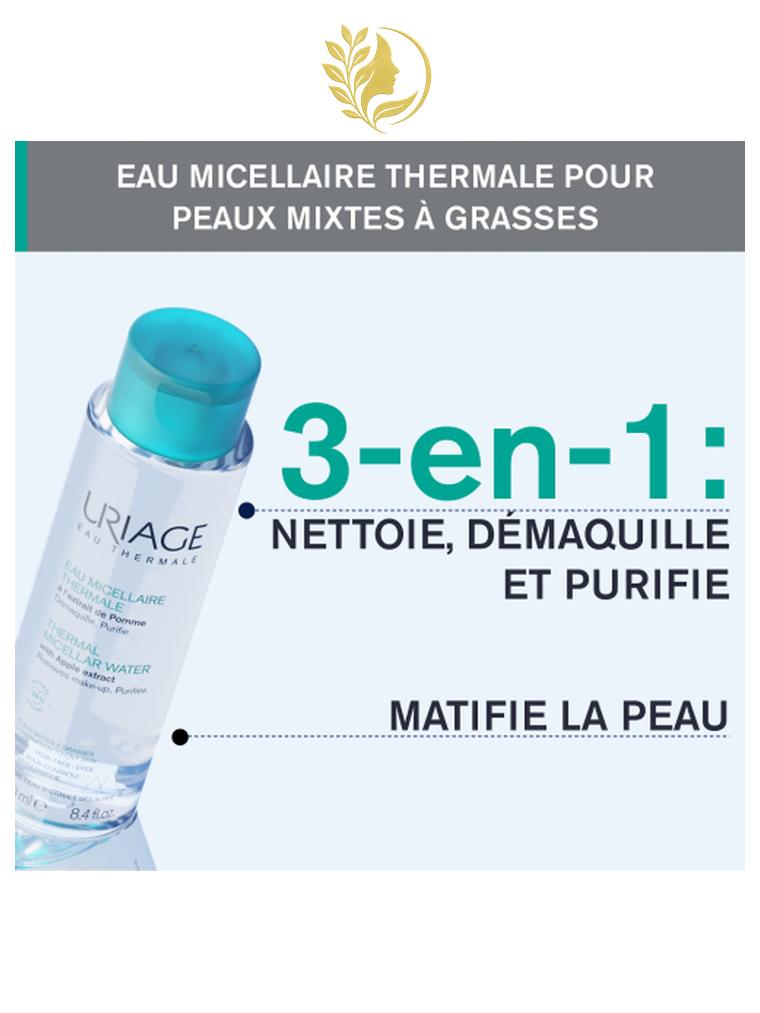 URIAGE EAU MICELLAIRE THERMALE – PEAUX MIXTES À GRASSES  DÉMAQUILLE, NETTOIE, PURIFIE - 250 ML -